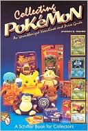 Collecting Pokemon: An Unauthorized Handbook and Price Guide