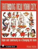 Tattooing New York City: Style and Continuity in a Changing Art Form