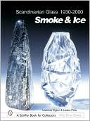 download Scandinavian Glass, 1930-2000 : Smoke and Ice book