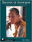 Tattoos of Indochina: Magic, Devotion and Protection