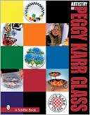 download The Artistry of Peggy Karr Glass book