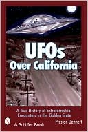 UFO's Over California: A True History of Extraterrestrial Encounters in the Golden State