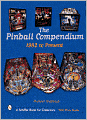 The Pinball Compendium: 1982 to the Present