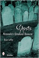 Ghosts: Minnesota's Other Natural Resource