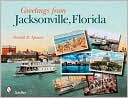 Greetings from Jacksonville, Florida