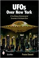 UFOs over New York: A True History of Extraterrestrial Encounters in the Empire State