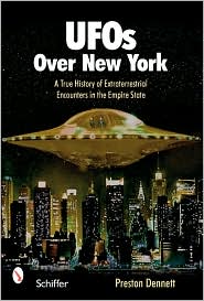 UFOs over New York: A True History of Extraterrestrial Encounters in the Empire State
