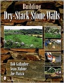 Building Dry-Stack Stone Walls