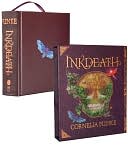 Inkdeath Collector's Edition (Inkheart Trilogy #3)