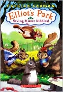 Saving Mister Nibbles (Elliot's Park Series #1)