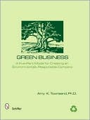 Green Business: The Five Elements of an Environmentally Responsible Company