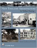 New England Architecture: By Wallace Nutting