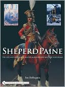 Sheperd Paine the Life and Work of a Master Modeler and Military Historian