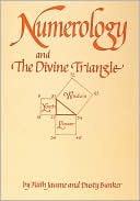 Numerology: and The Divine Triangle