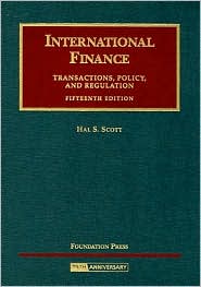 Scott International Finance: Transactions, Policy and Regulation