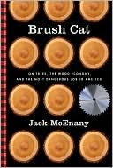Brush Cat: On Trees, the Wood Economy, and the Most Dangerous Job in America