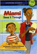 Miami Sees It Through