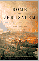 Rome and Jerusalem: The Clash of Ancient Civilizations