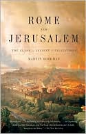 Rome and Jerusalem: The Clash of Ancient Civilizations