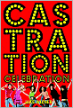 Castration Celebration