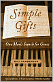 Simple Gifts: One Man's Search for Grace