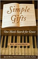 Simple Gifts: One Man's Search for Grace