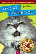My Cat Hates You