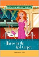 Maeve on the Red Carpet (Beacon Street Girls Special Adventure Series #3)