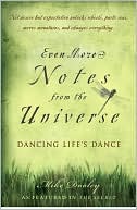 download Even More Notes from the Universe : Dancing Life's Dance book