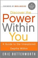 Discover the Power Within You: A Guide to the Unexplored Depths Within