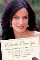 Casada Conmigo: Como Triunfe Despues del Divorcio