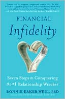 Financial Infidelity: Seven Steps to Conquering the #1 Relationship Wrecker