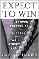 Expect to Win: Proven Strategies for Success from a Wall Street Vet