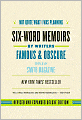 Not Quite What I Was Planning: Six-Word Memoirs by Writers Famous and Obscure