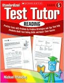 Standardized Test Tutor: Reading: Grade 5: Practice Tests With Question-by-Question Strategies and Tips That Help Students Build Test-Taking Skills and Boost Their Scores