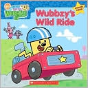 Wubbzy's Wild Ride (Wow! Wow! Wubbzy! Series)