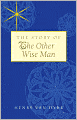 The Story of the Other Wise Man