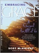 Embracing Grace: A Gospel for All of Us