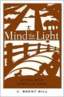 Mind the Light: Learning to See with Spiritual Eyes