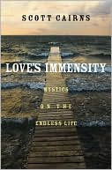 Love's Immensity: Mystics on the Endless Life
