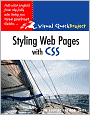 Styling Web Pages with CSS: (Visual QuickProject Guide Series)
