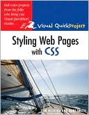 Styling Web Pages with CSS: (Visual QuickProject Guide Series)