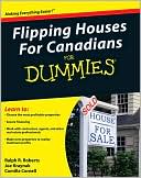 Flipping Houses for Canadians for Dummies