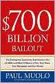 $700 Billion Bailout: The Emergency Economic Stabilization Act of 2009 and What It Means to You, Your Taxes, Your Mortgage and Your Money