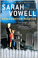 Assassination Vacation