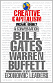 Creative Capitalism: A Conversation with Bill Gates, Warren Buffett, and Other Economic Leaders