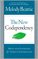 The New Codependency: Help and Guidance for Today's Generation