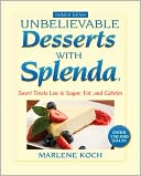 Marlene Koch's Unbelievable Desserts with SPLENDA Sweetener by Marlene Koch: Book Cover