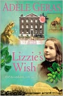 Lizzie's Wish (Historical House Series)
