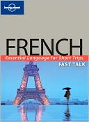 Fast Talk French Essential Language for Short Trips